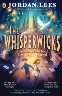 The Whisperwicks: The Labyrinth of Lost and Found: Exclusive Edition - The Whisperwicks (Paperback) Jordan Lees (author), Vivienne To (illustrator)