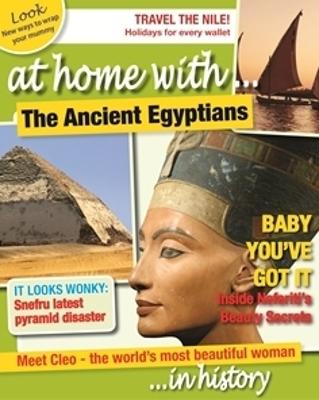 At Home With: The Ancient Egyptians - At Home With (Paperback) Tim Cooke (author)