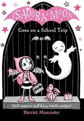 Isadora Moon Goes on a School Trip (Paperback) Harriet Muncaster (author)