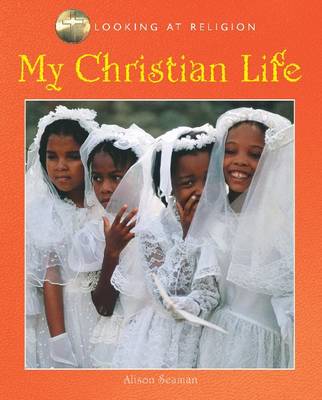 My Christian Life - Looking at Religion