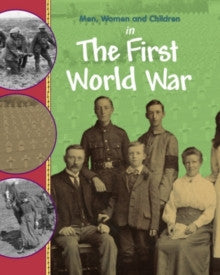 Men, Women and Children in The First World War
