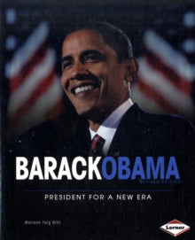 Barack Obama : President for a New Era. by Marlene Targ Brill (Author)