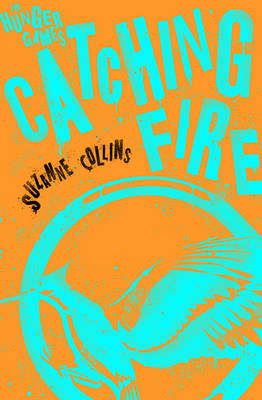 Catching Fire - Hunger Games Trilogy 002 (Paperback) Suzanne Collins (author)