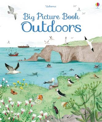 Big Picture Book of Outdoors - Big Books (Hardback) Minna Lacey (author), John Russell (illustrator), Rachel Stubbs (illustrator)