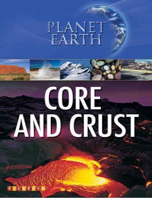 Planet Earth: Core and Crust