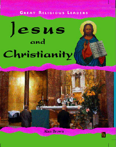 Jesus and Christianity Paperback –  by Alan Brown (Author)