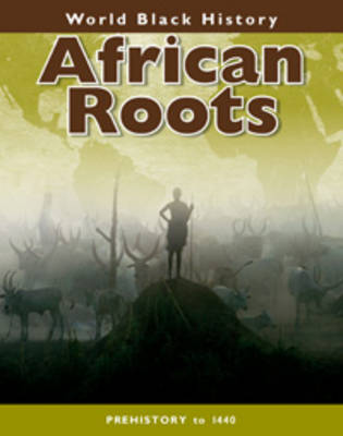 African Roots - World Black History (Paperback) Melody Herr (author)