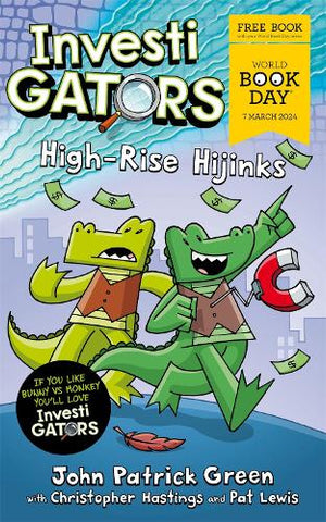 InvestiGators: High-Rise Hijinks (Paperback) John Patrick Green (author), Christopher Hastings (with), Pat Lewis (illustrator)