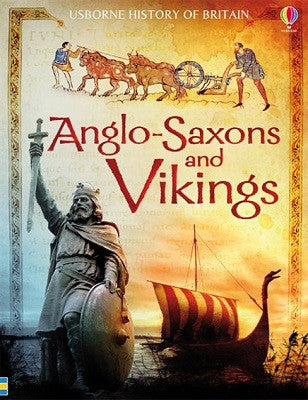 Anglo-Saxons & Vikings - Usborne History