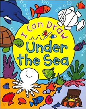 I Can Draw Under the Sea Paperback