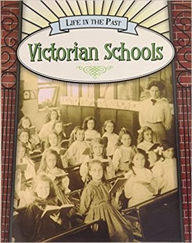 Victorian Schools - Life in the Past (Paperback) Mandy Ross (author)