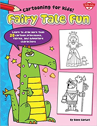 Cartoonong for Kids! Fairy Tale Fun ( Dave Garbot)