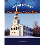 Let's Find Out About Christian Churches