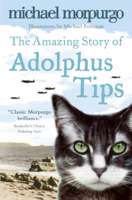 The Amazing Story of Adolphus Tips (Paperback) Michael Morpurgo (author)