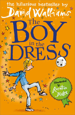 The Boy in the Dress (Paperback) David Walliams (author), Quentin Blake (illustrator