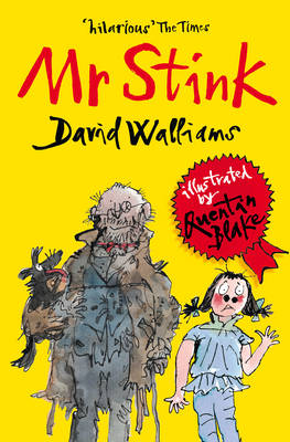 Mr Stink (Paperback) David Walliams (author), Quentin Blake (illustrator)