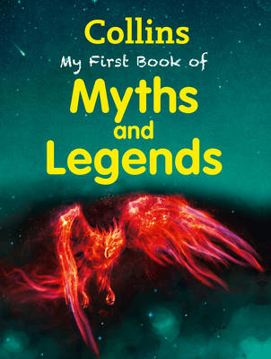 Collins My First Book Of Myths And Legends - Collins My First (Paperback)