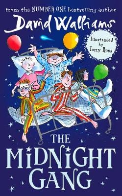 The Midnight Gang (Paperback) David Walliams (author), Tony Ross (illustrator)