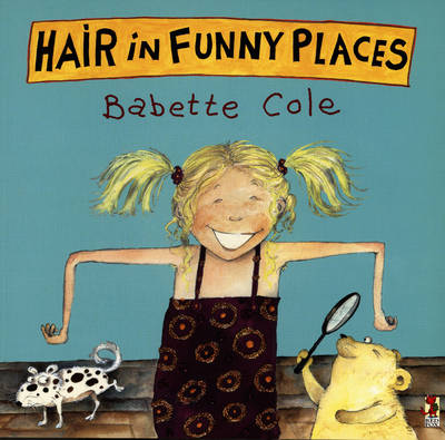 Hair In Funny Places (Paperback) Babette Cole (author)