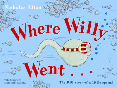 Where Willy Went (Paperback) Nicholas Allan (author)