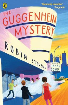 The Guggenheim Mystery (Paperback) Robin Stevens (author), Siobhan Dowd (author)