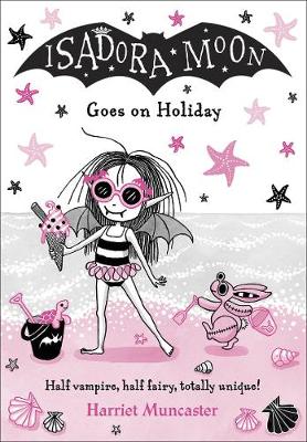 Isadora Moon Goes on Holiday (Paperback) Harriet Muncaster (author)