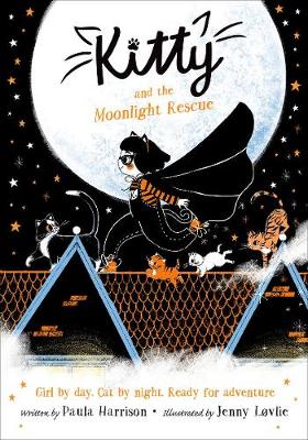 Kitty and the Moonlight Rescue (Paperback) Paula Harrison (author), Jenny Lovlie (illustrator)