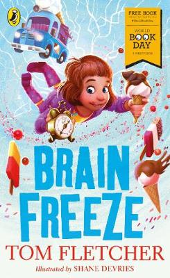 Brain Freeze: World Book Day 2018 (Paperback) Tom Fletcher (author)