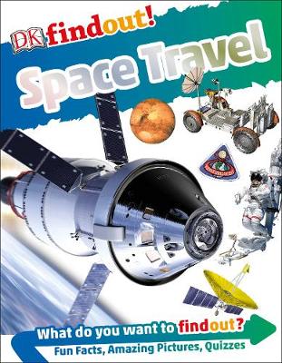 DKfindout! Space Travel - DKfindout! (Paperback) DK (author)
