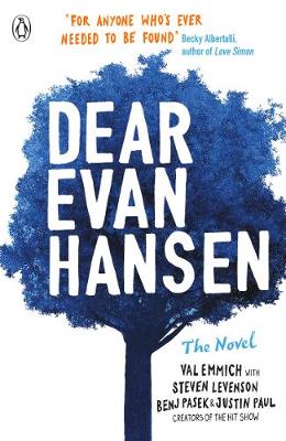 Dear Evan Hansen (Paperback) Val Emmich (author), Justin Paul (author), Steven Levenson (author), Benj Pasek (author)