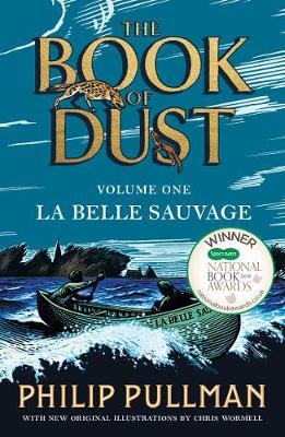 La Belle Sauvage: The Book of Dust Volume One (Paperback) Philip Pullman (author)