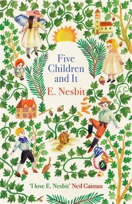 Five Children and It - Virago Modern Classics (Paperback) E. Nesbit (author), H. R. Millar (illustrator)
