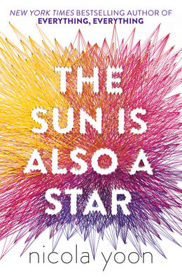 The Sun is also a Star (Paperback) Nicola Yoon (author) ★ ★ ★ ★ ★