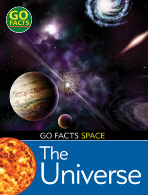 The Universe - Go Facts: Space