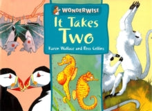 It Takes Two - Wonderwise 39 (Paperback) Karen Wallace (author), Ross Collins (author)