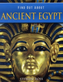 Find Out About : Ancient Egypt