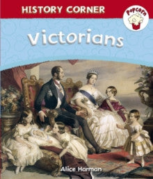 Victorians - Popcorn: History Corner 12 (Hardback) Alice Harman (author)