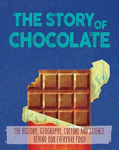 The Chocolate - The Story of Food (Paperback) Alex Woolf (author)