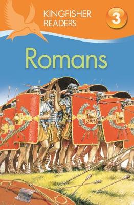 Kingfisher Readers: Romans (Level 3: Reading Alone with Some Help) - Kingfisher Readers (Paperback)
