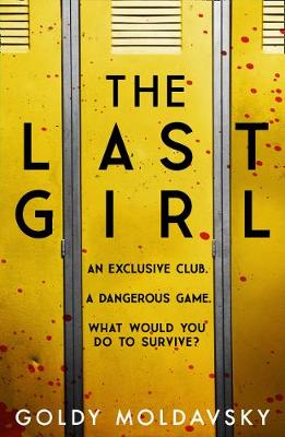 The Last Girl (Paperback) Goldy Moldavsky (author)