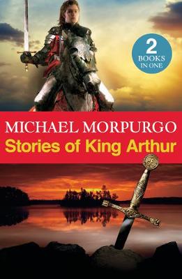 Stories of King Arthur (Paperback) Michael Morpurgo (author)