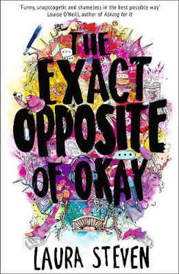 The Exact Opposite of Okay - Izzy O'Neill (Paperback) Laura Steven (author)