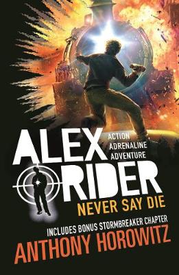 Never Say Die - Alex Rider (Paperback) Anthony Horowitz (author) – Primary  Books