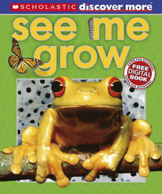 See Me Grow - Discover More (Hardback) Penny Arlon (author), Tory Gordon-Harris (author)