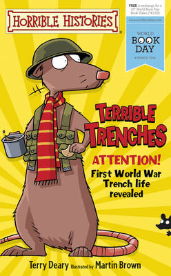 Terrible Trenches - Horrible Histories (Paperback) Terry Deary (author), Martin Brown (illustrator)