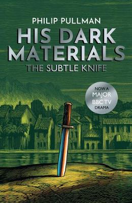 The Subtle Knife - His Dark Materials 2 (Paperback) Philip Pullman (author), Chris Wormell (illustrator)