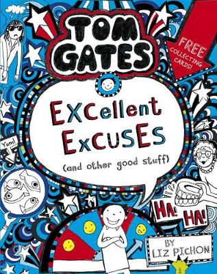 Tom Gates: Excellent Excuses (And Other Good Stuff - Tom Gates 2 (Paperback)