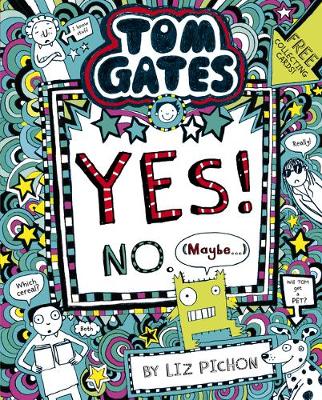 Tom Gates: Tom Gates:Yes! No. (Maybe...) - Tom Gates 8 (Paperback) Liz Pichon (author)
