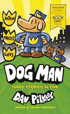 Dog Man: World Book Day 2020 (Paperback) Dav Pilkey (author)