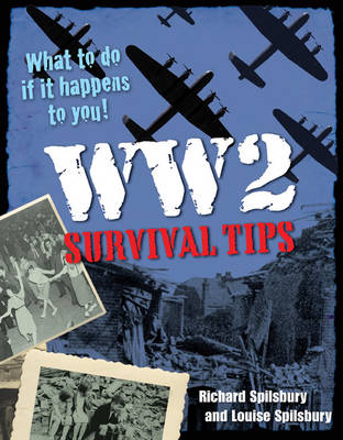 WW2 Survival Tips: Age 10-11, below average readers - White Wolves Non Fiction (Paperback)